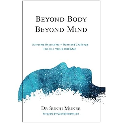 Beyond Body Beyond Mind