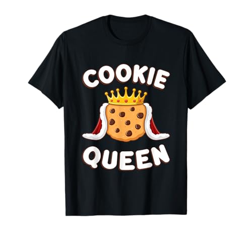 Cookie Queen Funny Cookie Mom Cookie Dealer Women Girls T-Shirt