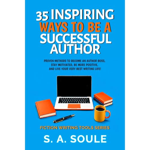 35 Inspiring Ways To Be A Successful Author Audiolibro Por S. A. Soule arte de portada