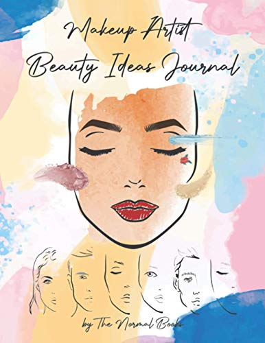 Makeup Artist Beauty Ideas Journal Book (Female & Male Faces): Face Charts Practice for Female & Male Faces | Creative Coloring Book for Kids, Teens, ... Makeup Artists | Gift for Girls & Boys
