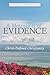 A Mountain of Evidence: Christ-Defined Christianity
