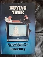Buying time: The foundations of the electronic church 0896223256 Book Cover