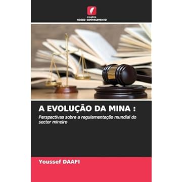 Capa do livro A Evolução Da Mina: Perspectivas sobre a regulamentação mundial do sector mineiro