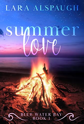 Summer Love: A Later In Life, Second Chance Romance (Blue Water Bay Series Book 1) #TOP6
