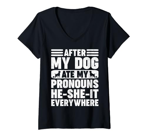 After My Dog Ate My Pronouns He-She-It Everywhere Vintage Camiseta Cuello V