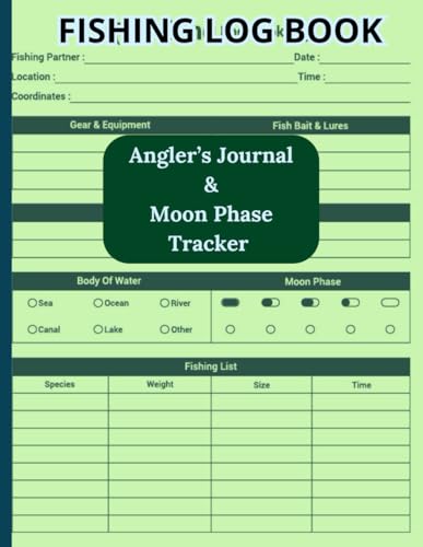 Moon Phase Fishing Log Book: "angler’s fishing diary