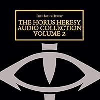 The Horus Heresy Audio Collection: Volume 2
