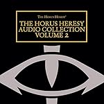 Cover of The Horus Heresy Audio Collection: Volume 2