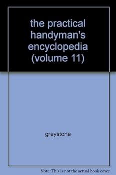 Hardcover The Practical Handyman's Encyclopedia, Lo-Pa, Vol. 11 Book