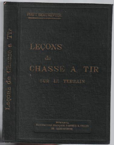 Livre Ancien Chasse Manufrance - La Chasse De Nos Menus Gibiers - Piaut-Beaurevoir 1942