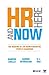HR Here and Now: The Making of the Quintessential People Champion