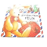 Letters from Felix: A Little Rabbit on a World Tour
