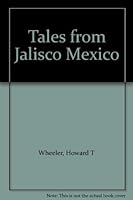Tales from Jalisco Mexico B002DFLH4I Book Cover