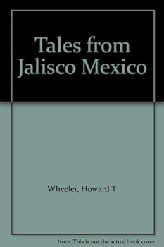 Hardcover Tales from Jalisco Mexico Book
