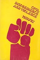 Civil Disobedience and Violence 0534000517 Book Cover