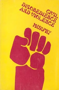 Paperback Civil Disobedience and Violence (Basic Problems in Philosophy Series) Book
