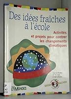 DES IDEES FRAICHES A L ECOLE ACTIVITES ET PROJETS POUR CONTRER L 2895440174 Book Cover