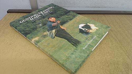 Gundog Training Made Easy
