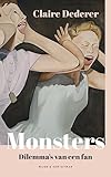  Monsters: Dilemma\'s van een fan