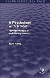 A Psychology with a Soul: Psychosynthesis in Evolutionary Context (Psychology Revivals)