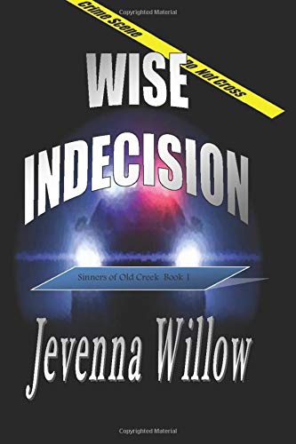 Wise Indecision (Sinners of Old Creek)