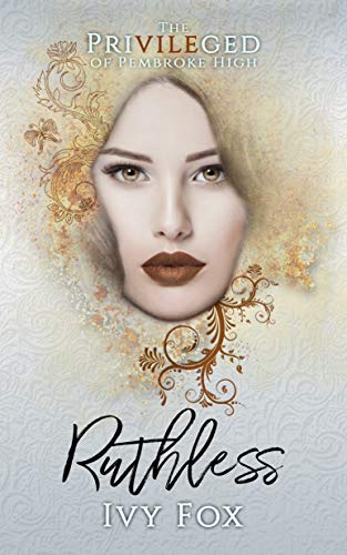 Ruthless (The Privileged of Pembroke High Book 4)