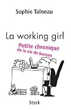 La working girl : Petite chronique de la vie de bureau (Essais - Documents)
