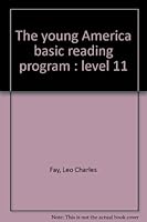 The young America basic reading program : level 11 B0006X76K8 Book Cover