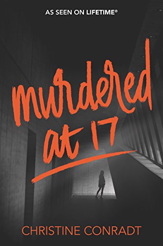 Murdered at 17: A Psychological YA Thriller About Rage, Murder, and Deadly Secrets