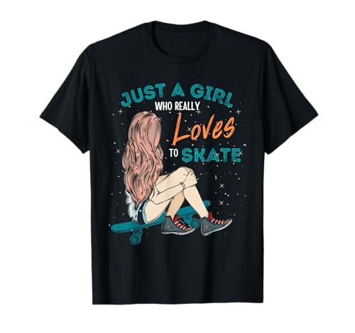 Regalo de Just A Girl Who Really Loves To Skate Skater Girl Camiseta