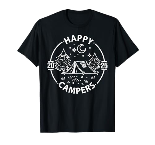Happy Campers 2025, Friends Camping Adventures In Outdoors T-Shirt