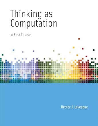 Thinking as Computation: A First Course Reprint Edition Thinking as Computation: A First Course Reprint Edition book cover