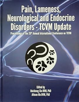 Hardcover TCVM Update: Pain, Lameness, Neurological and Endocrine Disorders Book