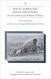Route Across the Rocky Mountains (NotaBell Books) by Overton Johnson (2000-10-01)