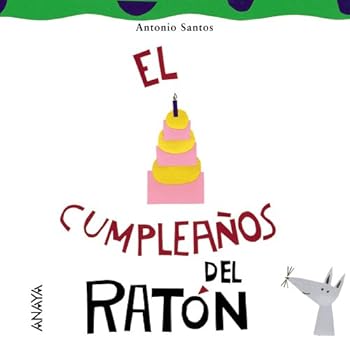 Hardcover El cumpleaños del ratón (Spanish Edition) [Spanish] Book