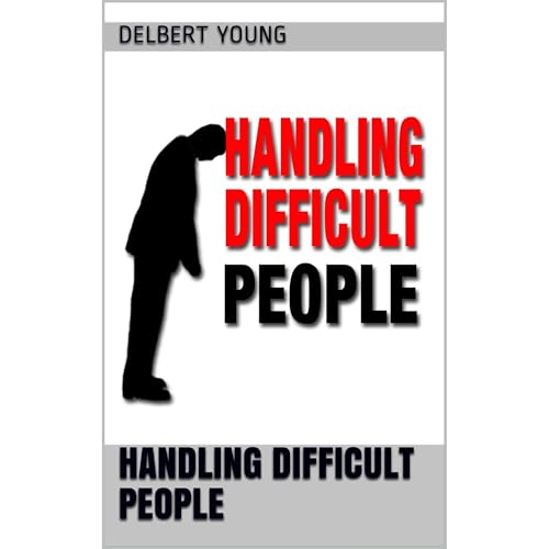 Handling Difficult People (By Delbert Young) episode artwork