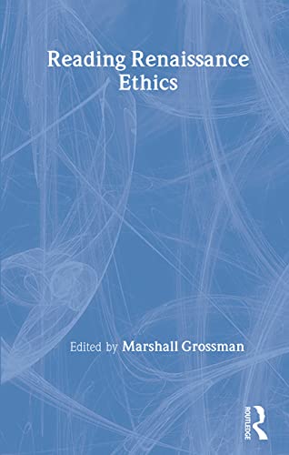 Reading Renaissance Ethics