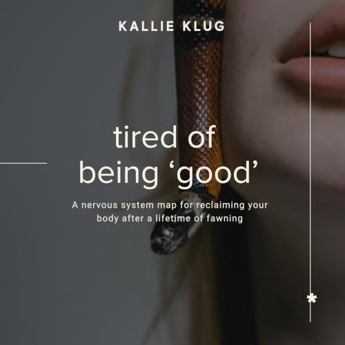 Tired of Being 'Good' Audiolibro Por Kallie Klug arte de portada