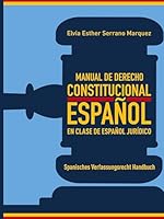 Manual de Derecho Constitucional Español En Clase de Español Jurídico: Spanisches Verfassungsrecht Handbuch 3384740203 Book Cover