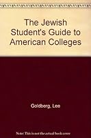 The Jewish Student's Guide to American Colleges 0933503326 Book Cover