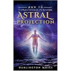 How to Consciously Perform Astral Projection Audiolibro Por Darlington Moses arte de portada