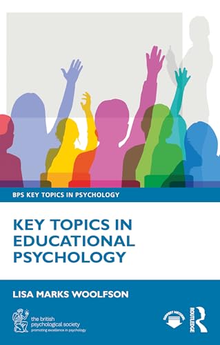 Key Topics In Educational Psychology (Bps Key Topics In Psychology)