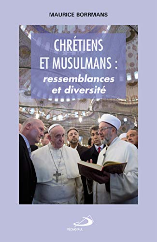  Chrétiens et musulmans : Proches et lointains Francais PDF