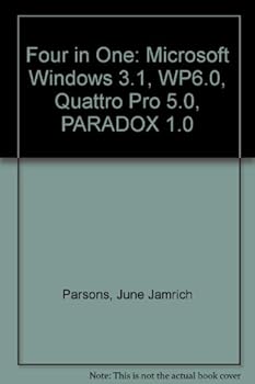 Four in One: Brief Windows/DOS, WordPerfect 6.0, Quatro Pro 5.0, Paradox 1.0/4.5