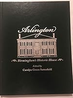 Arlington, Birmingham's Historic House 1450736386 Book Cover