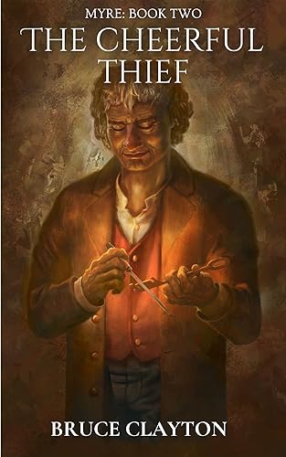 The Cheerful Thief: A Myre Novel
