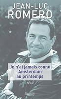 Je n'ai jamais connu Amsterdam au printemps 2841147118 Book Cover