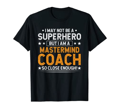 Superhéroe Mastermind Entrenador Divertido Mastermind Entrenador Humor Camiseta