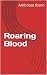 Roaring Blood (Demon-Hearted Book 2)