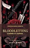 Bloodletting: L'amore e il sangue